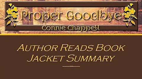 Proper Goodbye Book Jacket Summary | Connie Chappe...