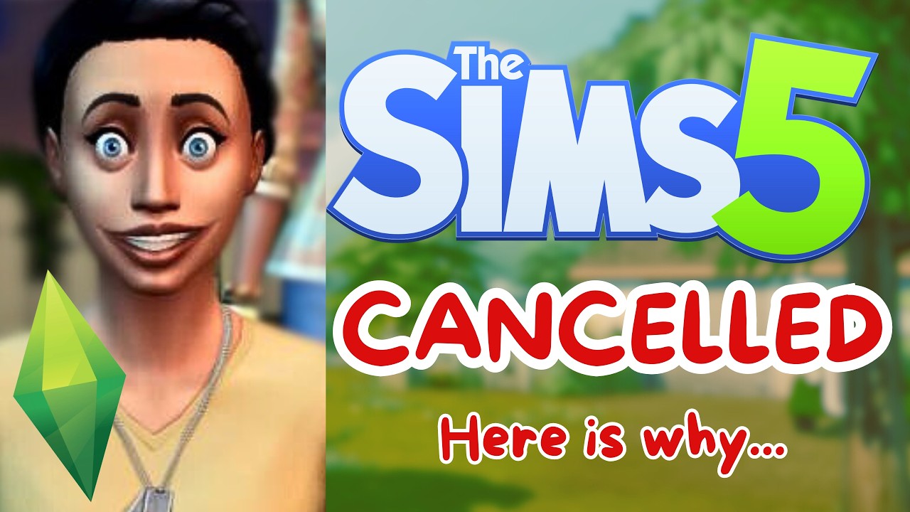 THE SIMS 5 GOT CANCELLED I SIMS GAMES BIGGEST CHANGE EVER!