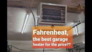 Fahrenheat FUH Review - The best Garage Heater for the price?