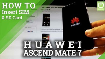How to Insert SIM & SD in HUAWEI Ascend Mate 7 - SIM & SD Tutorial