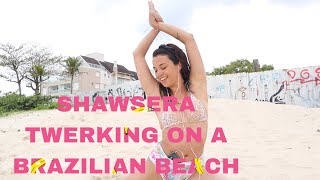Shawsera-Twerking In Brazil