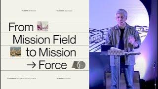 From Mission Field to Mission Force (Week 1) | Ptr. Ritchie Llanto