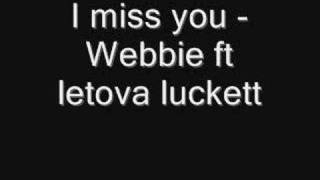 i miss you Webbie