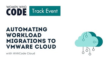 Automating Workload Migrations to VMware Cloud