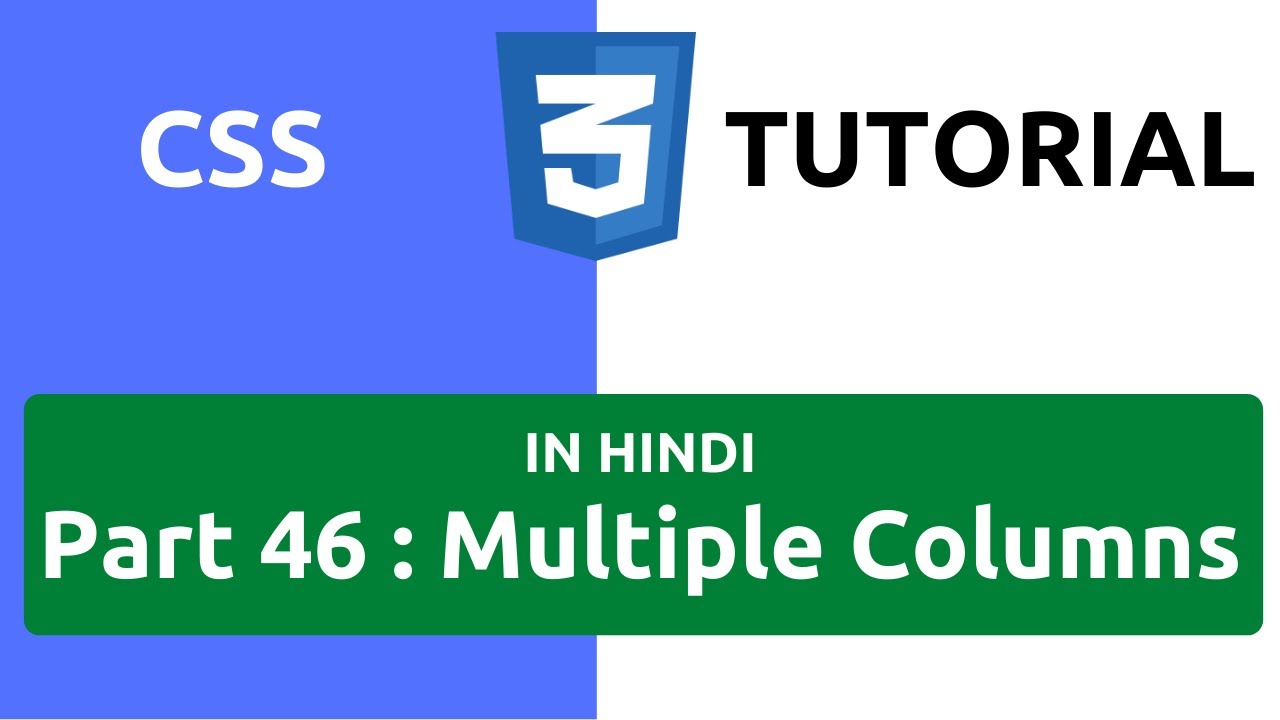 CSS Tutorial in Hindi [Part 46] - Multiple Columns in CSS | CSS ...