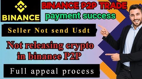 Not releasing crypto in p2p/how to appeal in binance/how to unfreeze usdt in binance