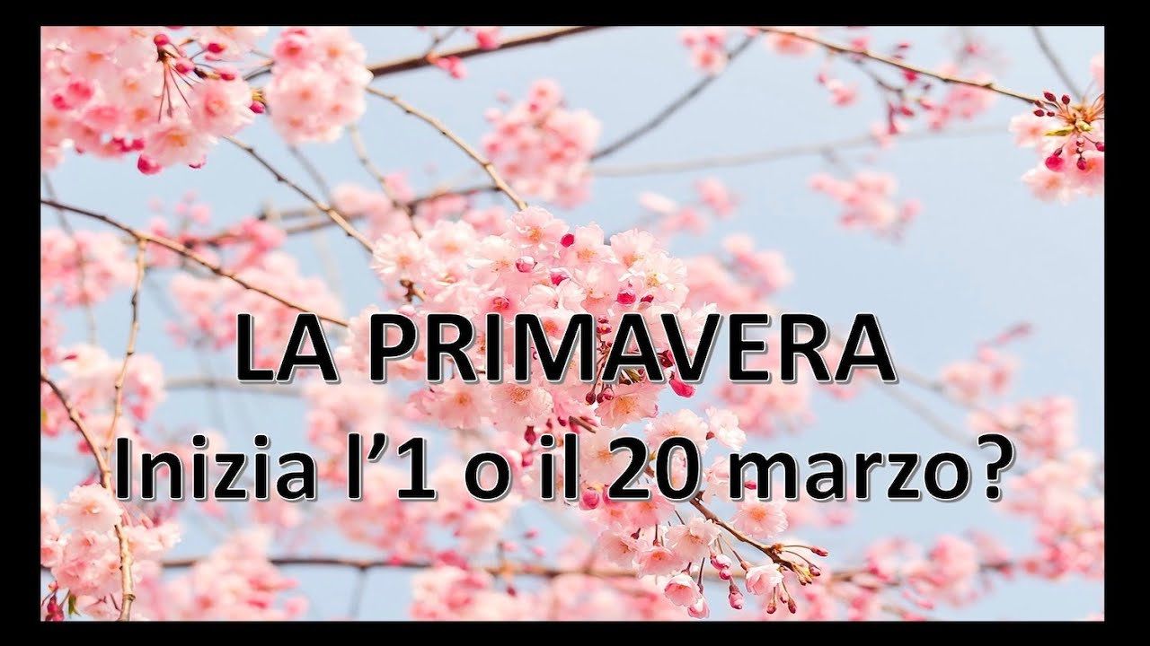 Ma quando inizia la PRIMAVERA? - YouTube