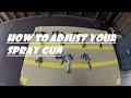 How To Adjust Your Spray Gun / Paint Gun