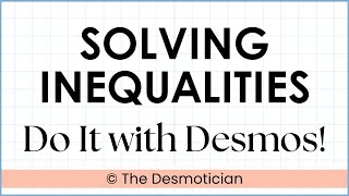 Desmos Graphing Calculator: How to Solve Linear Inequalities