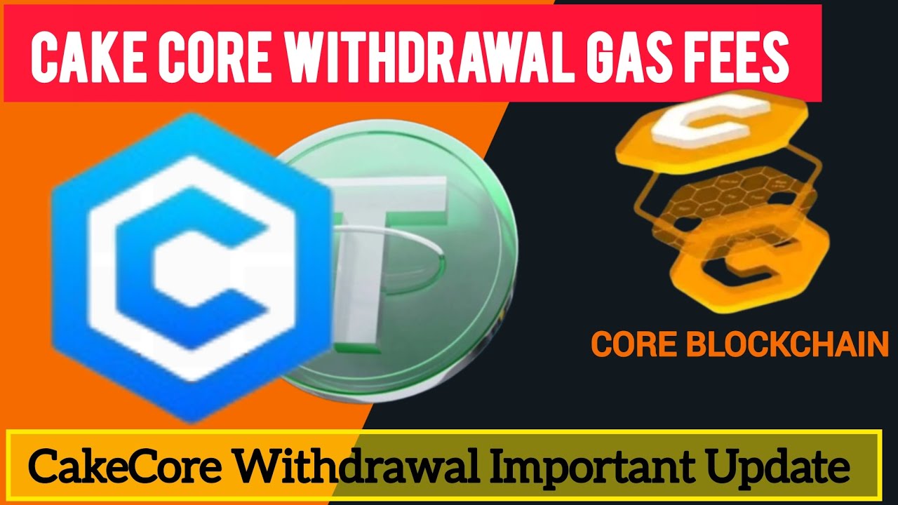 cakecore mining app new update cakecore withdrawal cakecore withdrawal gas fees new Crypto update