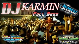 Video thumbnail of "DJ KARMIN FULL BASS by BONGO BARBAR Jinggle sicantik AUREL AUDIO"