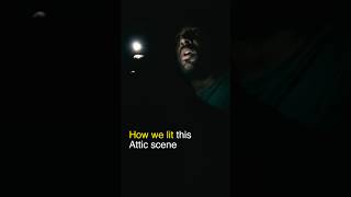 How we put an attic scene with 1 light #lightingtutorial #aputure #shortfilm #horrorfilm #howto