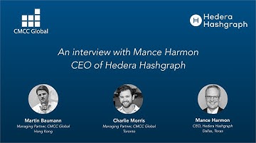 CMCC Global: Interview with Mance Harmon, CEO of Hedera Hashgraph