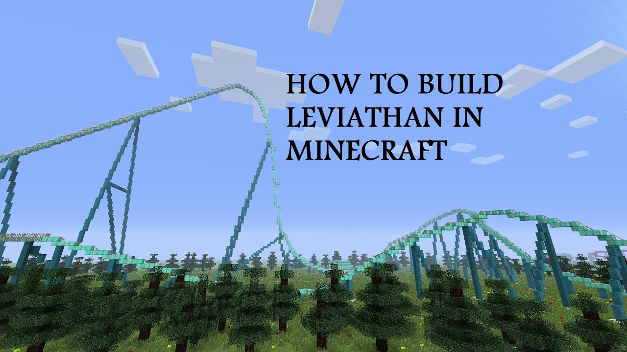 How To Build Leviathan Part 1 Minecraft Roller Coaster By Simba Engineer