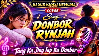 Tang ka jing iap ba Donbor || Donbor Rynjah || Cover Music Lyrics || 