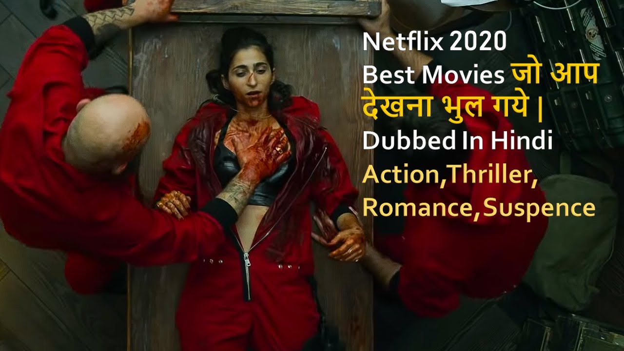 Top 10 Best Netflix Movies 2020 Dubbed In Hindi You ...