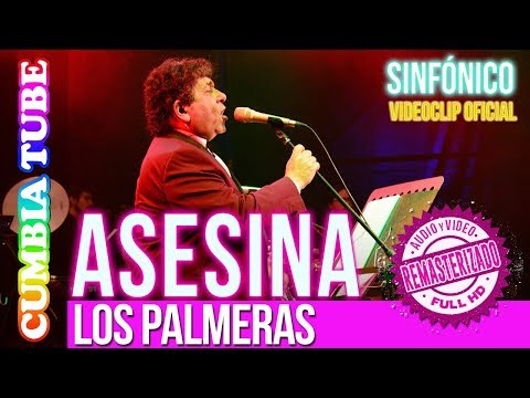 Los Palmeras - Asesina | Sinfónico | Audio y Video Remasterizado Full HD | Cumbia Tube