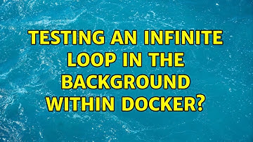 Testing an infinite loop in the background within Docker?