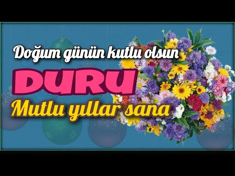 İyi ki doğdun Duru. Doğum günün kutlu olsun, mutlu yıllar sana. İsme özel doğum günü şarkısı