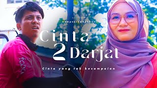 CINTA 2 DARJAT | CINTA YANG TAK KESAMPAIAN