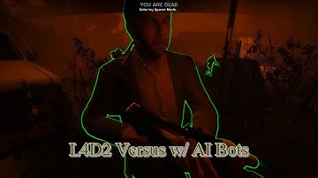 L4D2 - Versus w/ AI  Bots | Expert Difficulty (Hard Rain-Infected Only)