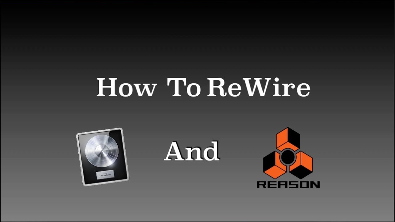 How to ReWire Logic Pro X and Propellerhead Reason 10 YouTube