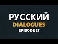 Easy Russian Dialogues #27 | Russian From Scratch
