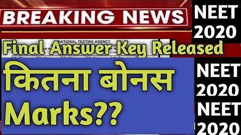 NEET Final Answer Key and Bonus Marks