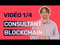 Comment devenir consultant blockchain  vido  14