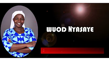 NE WAYIE  by JOYCE ONYANGO (SMS; skiza 9527170 to 811)