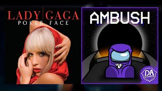 Mashup | Lady Gaga & Dagames - Ambush X Poker Face | Ventrilo Quistian
