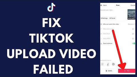 How To Fix TikTok Upload Video Failed | TikTok Tutorial 2021