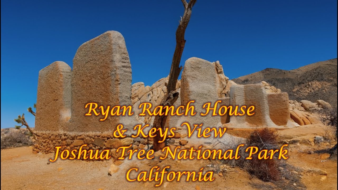 Vna Ryan Ranch Keys View & Ryan Ranch House | Joshua Tree National Park Travel Guide ...