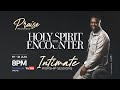 Intimate Worship Sessions Day 2 || Praise Reloaded 2024 - The Holy Spirit Encounter