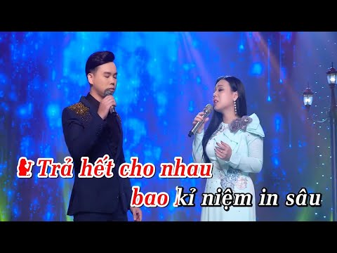 KARAOKE - Trả Hết Ân Tình | Beat Chuẩn Song Ca | Karaoke Lưu Ánh Loan u0026 Thanh Vinh