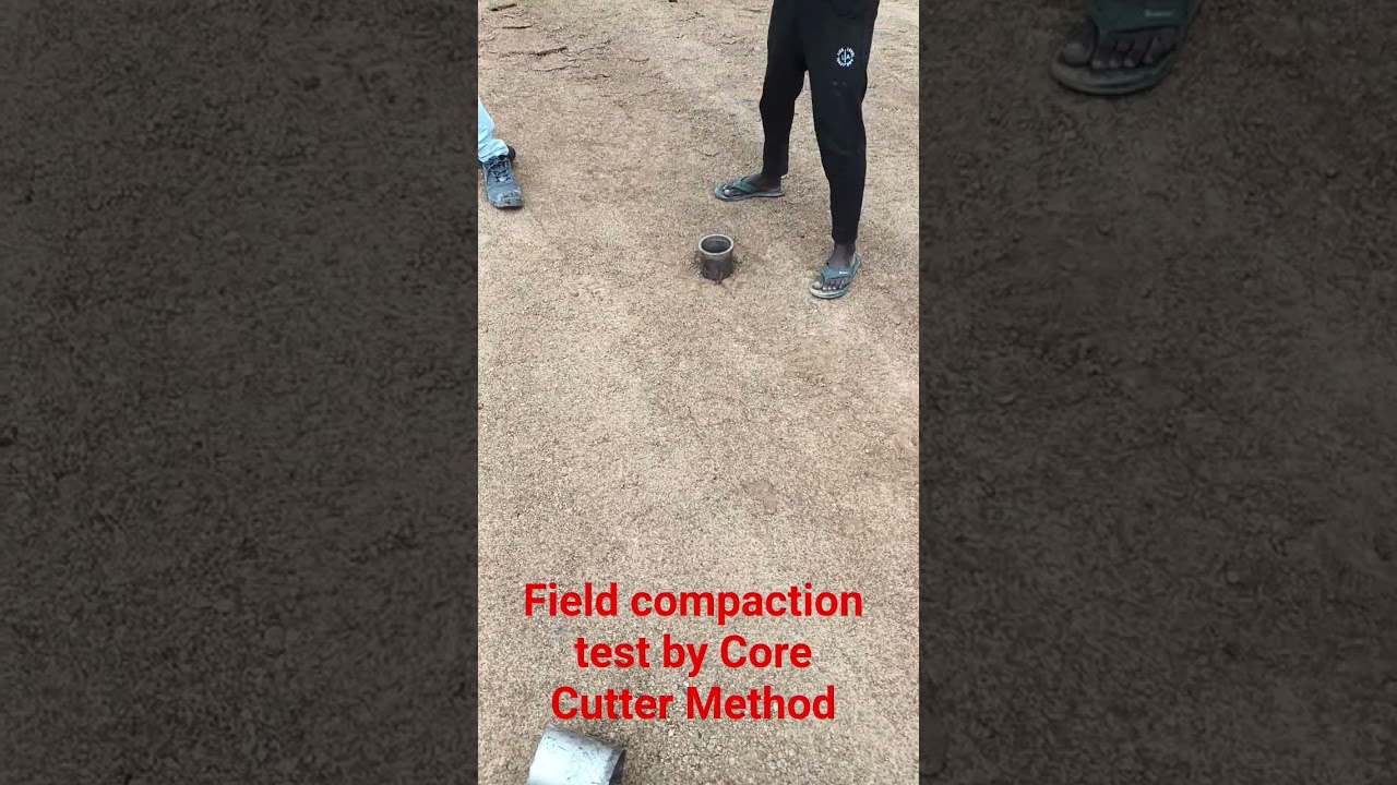 Field compaction test by Core Cutter Method