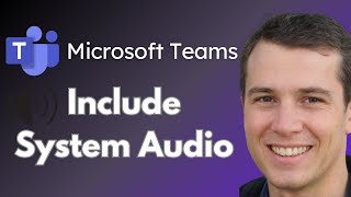 How to Include System Audio when Screen Sharing in Microsoft Teams (Quick Guide)