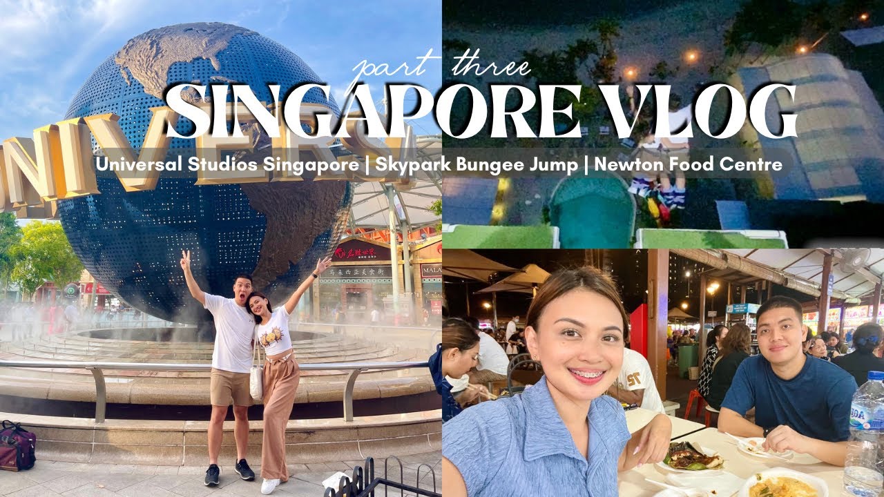 SINGAPORE VLOG EP. 3 | Universal Studios Singapore, Tandem Bungee Jump, Newton Food Centre