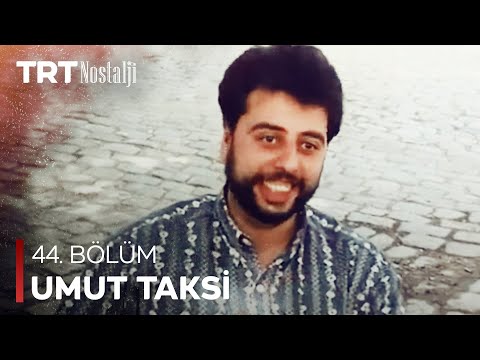 Umut Taksi 44. Bölüm @NostaljiTRT