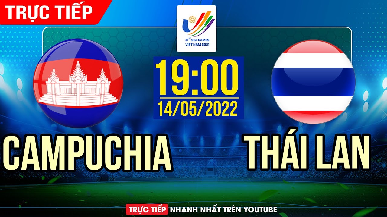 Full Trận | U23 Thái Lan vs U23 Campuchia | Bóng Đá Nam Sea Games 31