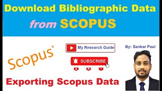 How to download Bibliometric Data from SCOPUS