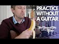 Practice Without A Guitar Tiny Tuesday Tips With STuart mp3