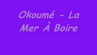 Okoumé La Mer À Boire chords