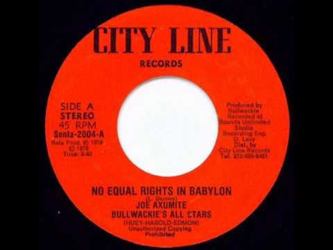 Joe Axumite - No Equal Rights In Babylon + Version ( Bullwackie's All Stars )