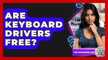 Are Keyboard Drivers Free? - The Hardware Hub