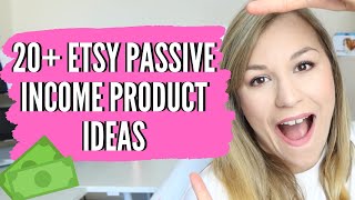 20+ PASSIVE INCOME PRODUCTS TO SELL ON ETSY, HOW TO MAKE PASSIVE INCOME ON ETSY