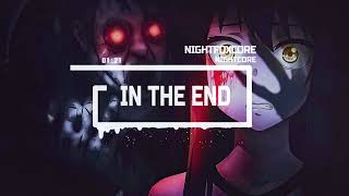 Nightcore In the End - Linkin Park 🔪