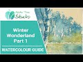 Winter Wonderland Watercolour Guide - Part 1