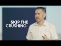 Skip the crushing  pastor tim ingram