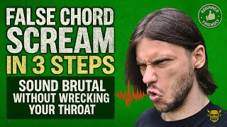 How to False Chord Scream Like a Beast (No Pain, All Power)